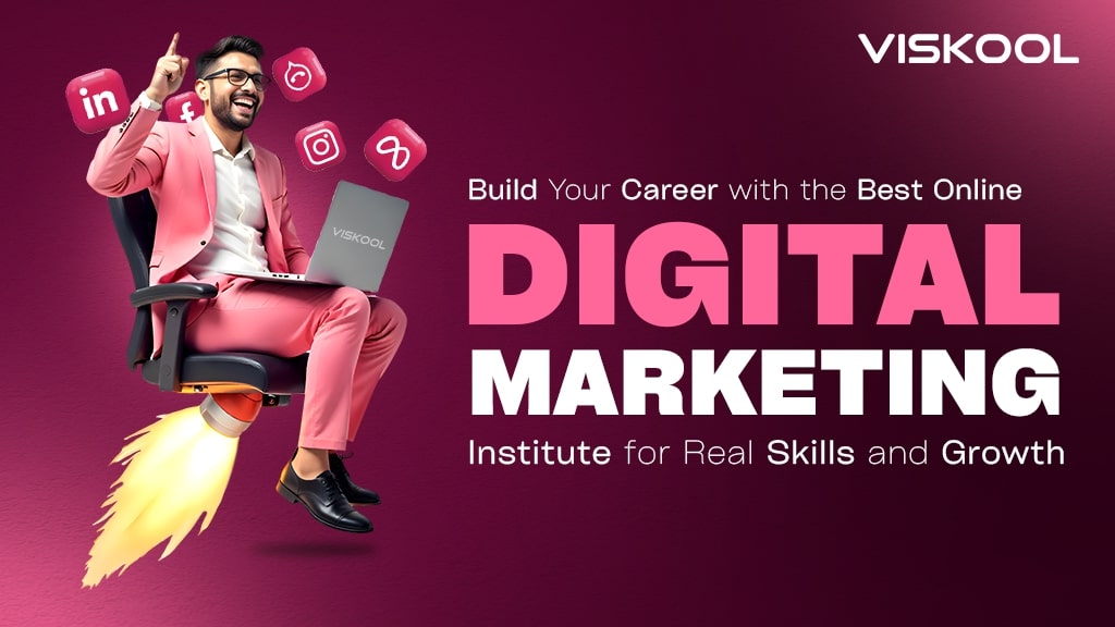 Build Your Career with the Best Online Digital Marketing Institute for Real Skills and Growth