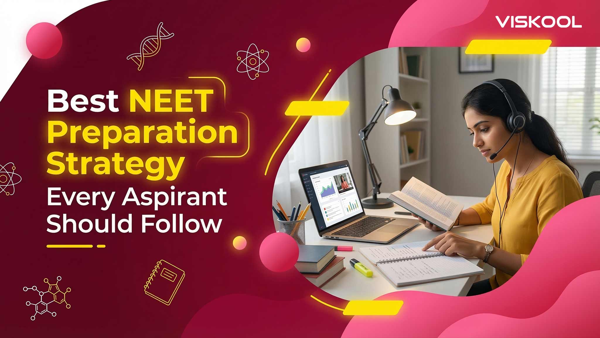Best NEET Preparation Strategy Every Aspirant Should Follow